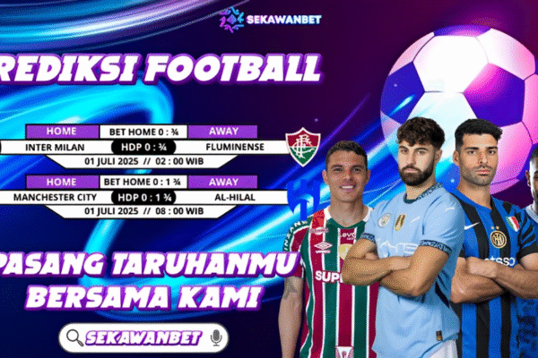 PREDIKSI PERTANDINGAN SEPAKBOLA SEKAWANBET ⚽